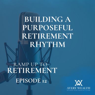 Building a Purposeful Retirement Rhythm